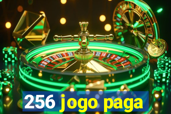 256 jogo paga